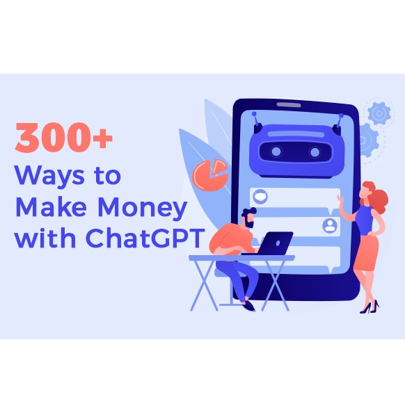 300+ Ways to Make Money with ChatGPT - eBook with Resell Rights