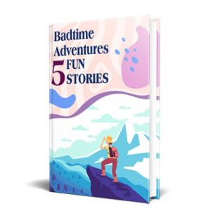 Badtime Adventures – 5 Fun Stories – eBook with Resell Rights