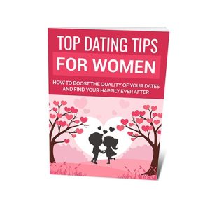 Top Dating Tips for Women – eBook with Resell Rights